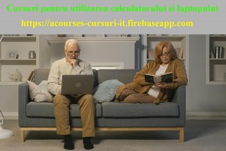 Cursuri pentru utilizarea calculatorului si laptop
